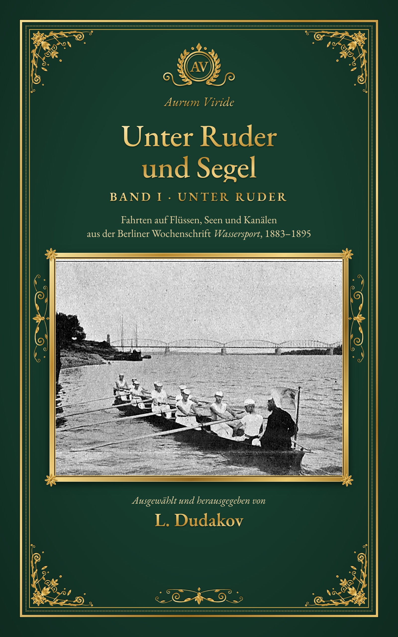 Unter Ruder und Segel — Band I · Unter Ruder